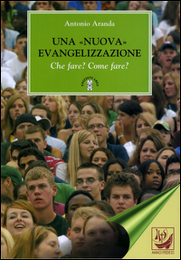 Una «nuova» evangelizzazione. Che fare? Come fare? - Librerie.coop Una «nuova» evangelizzazione. Che fare? Come fare? - Librerie.coop