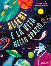 Alieni e la vita nello spazio - Librerie.coop Alieni e la vita nello spazio - Librerie.coop