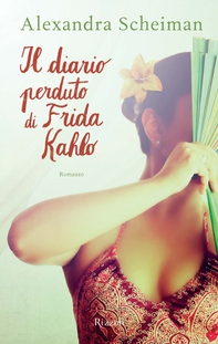 Il diario perduto di Frida Kahlo - Librerie.coop