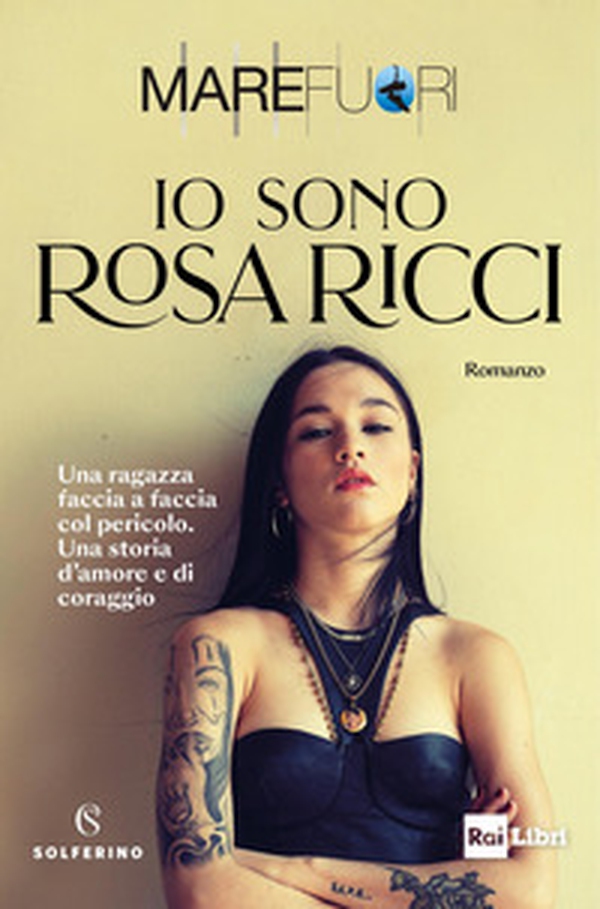 Mare Fuori. Io sono Rosa Ricci - Librerie.coop Mare Fuori. Io sono Rosa Ricci - Librerie.coop