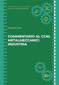 Commentario al CCNL metalmeccanici industria - Librerie.coop