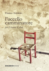 L'uccello camminatore. Per Gianni Celati - Librerie.coop