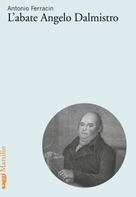 L'abate Angelo Dalmistro - Librerie.coop
