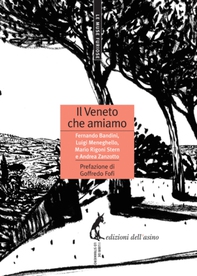 Il Veneto che amiamo - Librerie.coop Il Veneto che amiamo - Librerie.coop