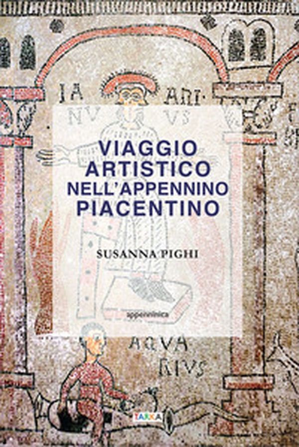 Viaggio artistico nell'Appennino piacentino - Librerie.coop Viaggio artistico nell'Appennino piacentino - Librerie.coop