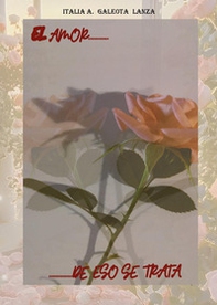 El amor... De eso se trata - Librerie.coop