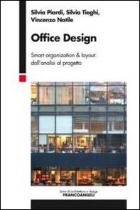 Office design. Smart organization & layout: dall'analisi al progetto - Librerie.coop