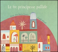 Le tre principesse pallide - Librerie.coop
