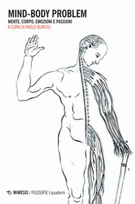 Mind-body problem. Mente, corpo, emozioni e passioni - Librerie.coop Mind-body problem. Mente, corpo, emozioni e passioni - Librerie.coop