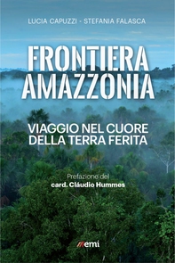 Frontiera Amazzonia - Librerie.coop Frontiera Amazzonia - Librerie.coop
