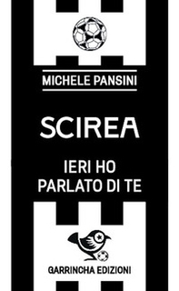 Scirea. Ieri ho parlato di te - Librerie.coop