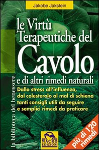 Le virtù terapeutiche del cavolo e di altri rimedi naturali - Librerie.coop