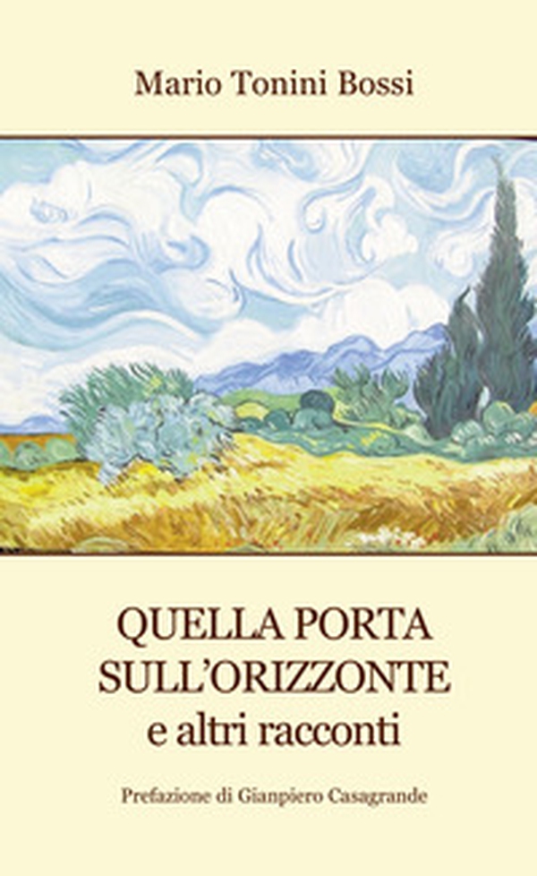 Quella porta sull'orizzonte e altri racconti - Librerie.coop Quella porta sull'orizzonte e altri racconti - Librerie.coop