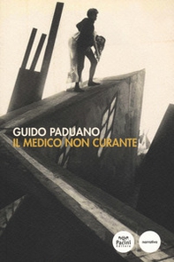 Il medico non curante - Librerie.coop Il medico non curante - Librerie.coop