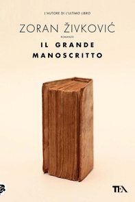 Il grande manoscritto - Librerie.coop Il grande manoscritto - Librerie.coop