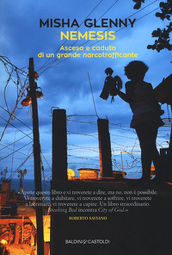 Nemesis. Ascesa e caduta di un grande narcotrafficante - Librerie.coop Nemesis. Ascesa e caduta di un grande narcotrafficante - Librerie.coop