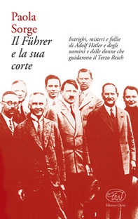 Il Führer e la sua corte - Librerie.coop
