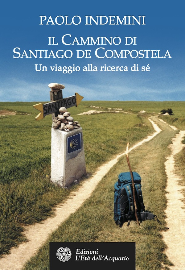 Il cammino di Santiago de Compostela - Librerie.coop Il cammino di Santiago de Compostela - Librerie.coop