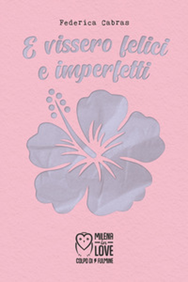 E vissero felici e imperfetti - Librerie.coop E vissero felici e imperfetti - Librerie.coop