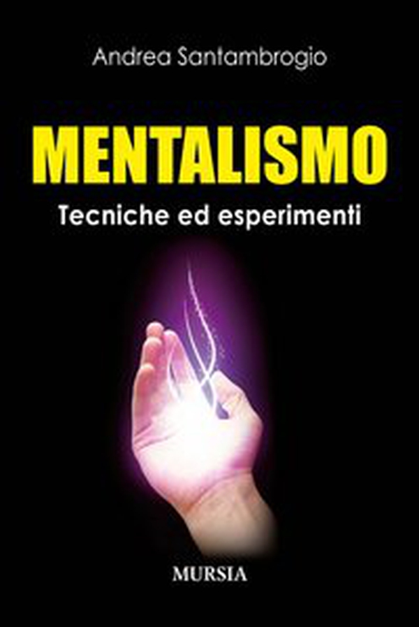 Mentalismo. Tecniche ed esperimenti - Librerie.coop Mentalismo. Tecniche ed esperimenti - Librerie.coop