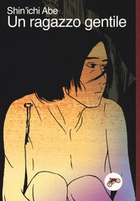 Un ragazzo gentile - Librerie.coop