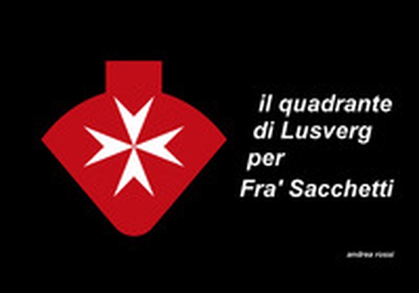 Il quadrante di Lusverg per Fra' Sacchetti - Librerie.coop