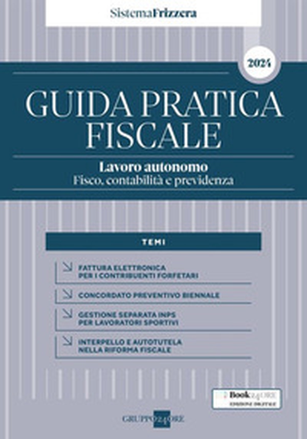 Guida pratica fiscale. Lavoro autonomo: fisco, contabilità e previdenza 2024 - Librerie.coop Guida pratica fiscale. Lavoro autonomo: fisco, contabilità e previdenza 2024 - Librerie.coop