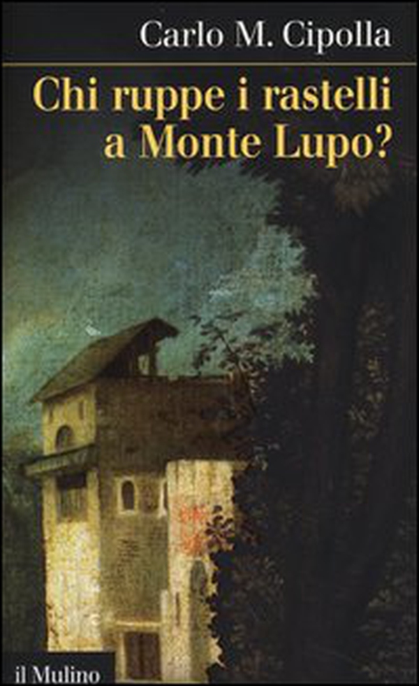 Chi ruppe i rastelli a Monte Lupo? - Librerie.coop Chi ruppe i rastelli a Monte Lupo? - Librerie.coop