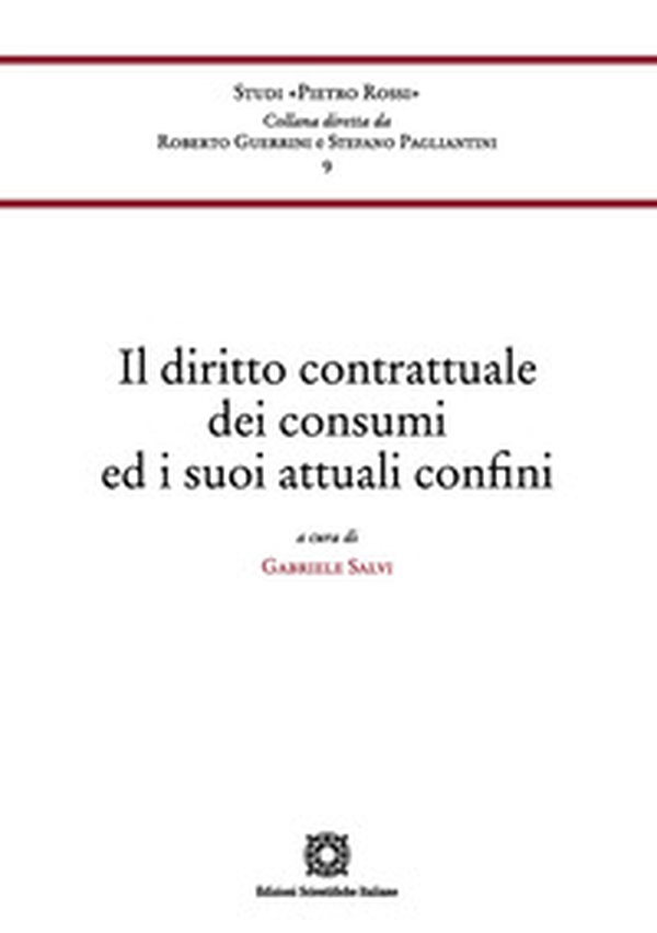 Il diritto contrattuale dei consumi ed i suoi attuali confini - Librerie.coop Il diritto contrattuale dei consumi ed i suoi attuali confini - Librerie.coop
