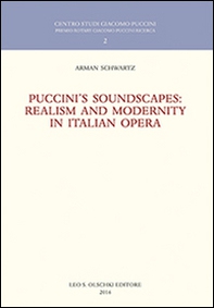 Puccini's soundscapes. Realism and modernity in italian opera - Librerie.coop