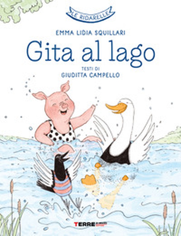 Gita al lago. Le ridarelle - Librerie.coop Gita al lago. Le ridarelle - Librerie.coop