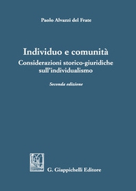 Individuo e comunità. Considerazioni storico-giuridiche sull'individualismo - Librerie.coop Individuo e comunità. Considerazioni storico-giuridiche sull'individualismo - Librerie.coop