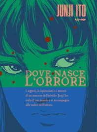 Dove nasce l'orrore - Librerie.coop