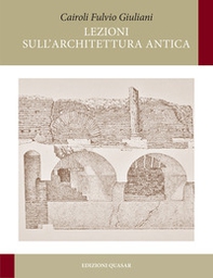 Lezioni sull'architettura antica - Librerie.coop