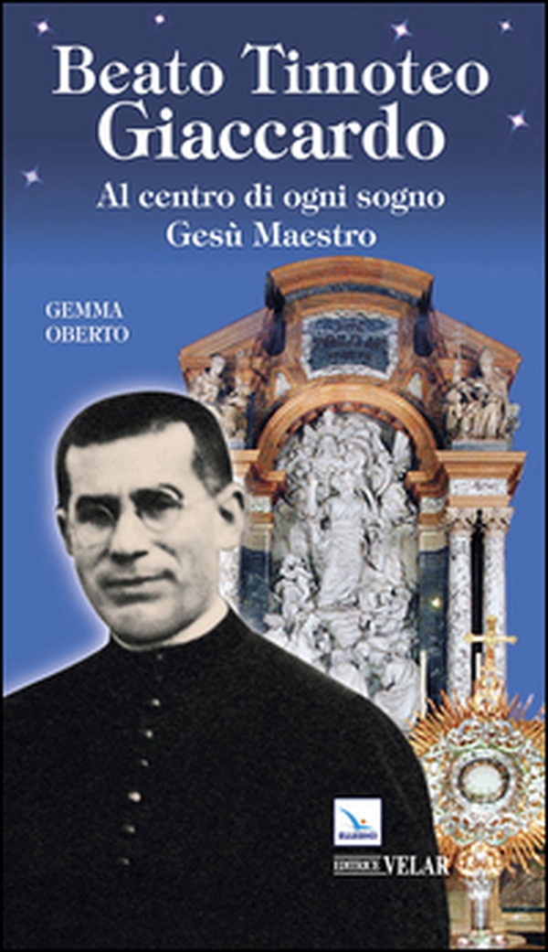 Beato Timoteo Giaccardo - Librerie.coop Beato Timoteo Giaccardo - Librerie.coop