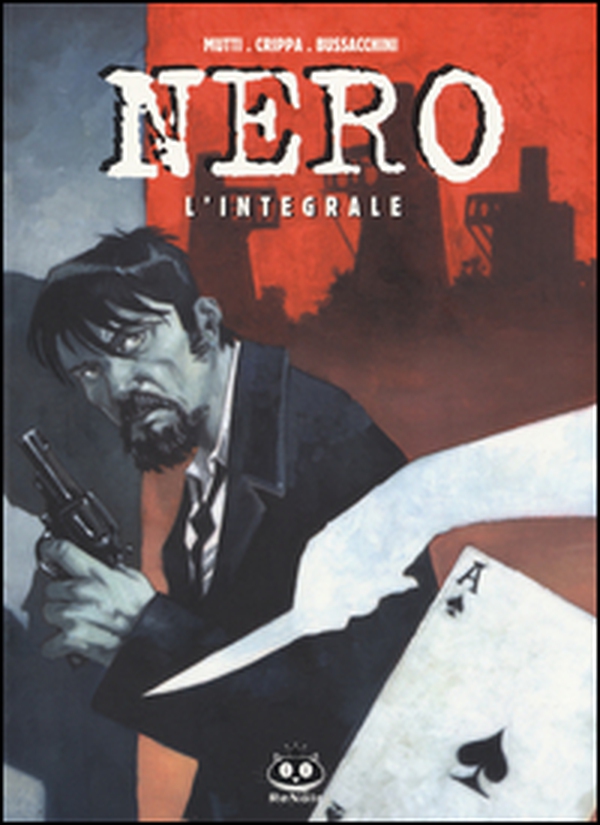 Nero. L'integrale - Librerie.coop Nero. L'integrale - Librerie.coop