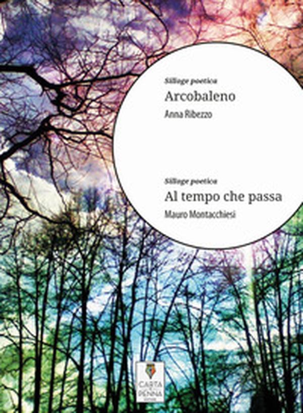 Arcobaleno-Al tempo che passa - Librerie.coop Arcobaleno-Al tempo che passa - Librerie.coop