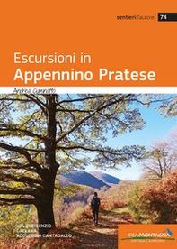 Escursioni in Appennino Pratese. Val di Bisenzio, Calvana, Acquerino Cantagallo - Librerie.coop