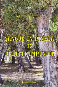 Sangue in pineta e delitti impuniti - Librerie.coop