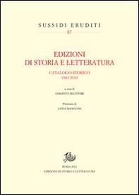 Edizioni di storia e letteratura. Catalogo storico 1943-2010 - Librerie.coop Edizioni di storia e letteratura. Catalogo storico 1943-2010 - Librerie.coop