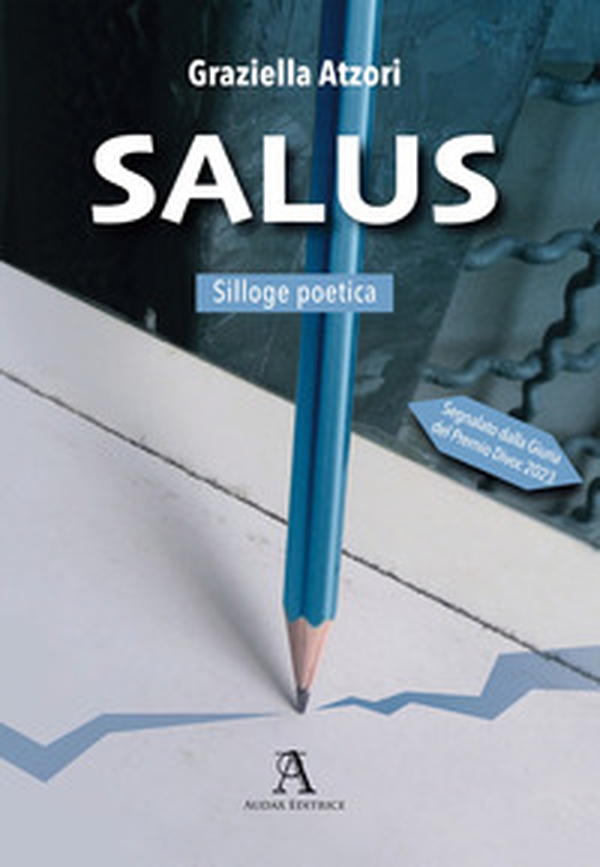 Salus. Silloge poetica - Librerie.coop Salus. Silloge poetica - Librerie.coop