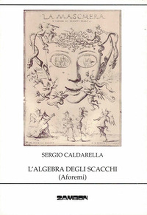 L'algebra degli scacchi (aforemi) - Librerie.coop L'algebra degli scacchi (aforemi) - Librerie.coop