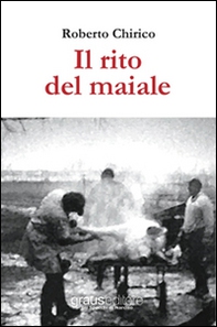 Il rito del maiale - Librerie.coop