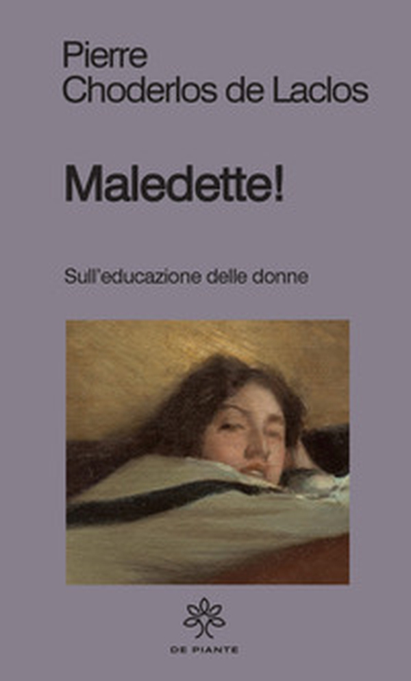 Maledette! Sull'educazione delle donne - Librerie.coop Maledette! Sull'educazione delle donne - Librerie.coop