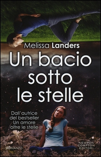 Un bacio sotto le stelle - Librerie.coop Un bacio sotto le stelle - Librerie.coop