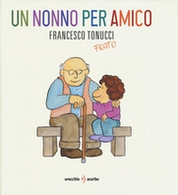 Un nonno per amico - Librerie.coop