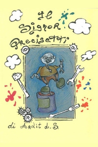 Il signor Precisetti - Librerie.coop Il signor Precisetti - Librerie.coop