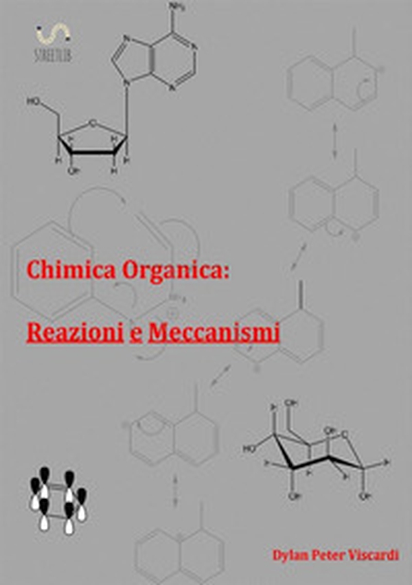 Chimica organica: reazioni e meccanismi - Librerie.coop Chimica organica: reazioni e meccanismi - Librerie.coop