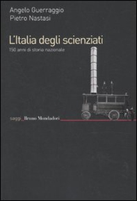 L'Italia degli scienziati. 150 anni di storia nazionale - Librerie.coop L'Italia degli scienziati. 150 anni di storia nazionale - Librerie.coop