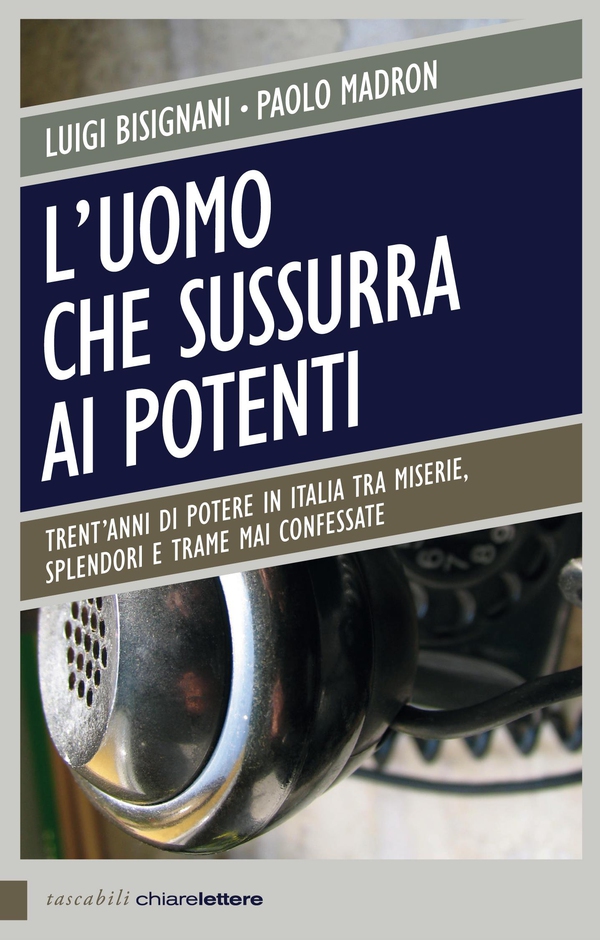 L'uomo che sussurra ai potenti - Librerie.coop L'uomo che sussurra ai potenti - Librerie.coop